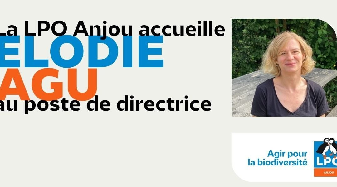 La LPO Anjou accueille sa nouvelle directrice